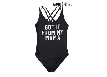 I Got It From My Mama Swimsuit